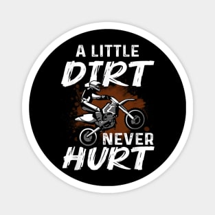 A Little Dirt Never Hurt Funny Motocross Dirt Bike Magnet